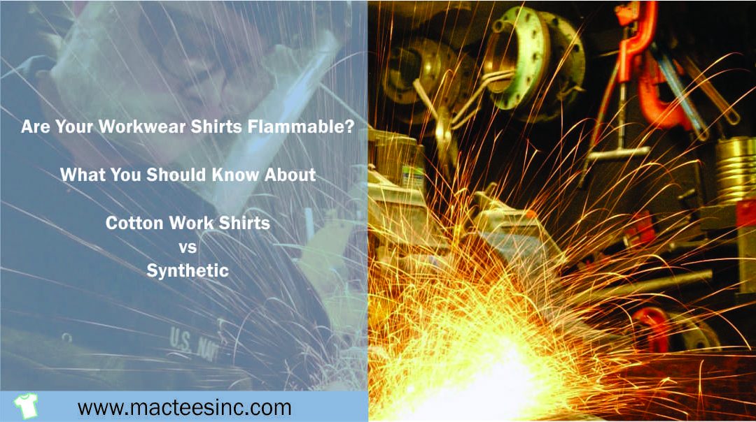 Are your workwear shirts flammable?